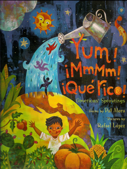 Title details for Yum! ¡Mmmm! ¡Qué Rico! by Pat Mora - Available